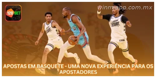 Apostas em Basquete - Uma Nova Experiência para os Apostadores.