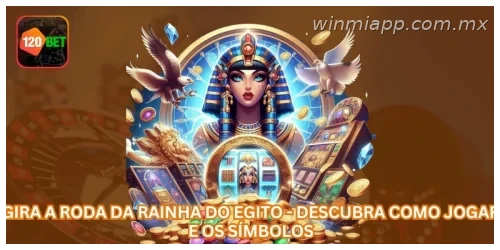 Gira a Roda da Rainha do Egito - Descubra Como Jogar e os Símbolos.