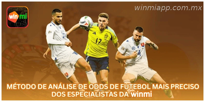 Método de Análise de Odds de Futebol Mais Preciso dos Especialistas da WINMIAPP