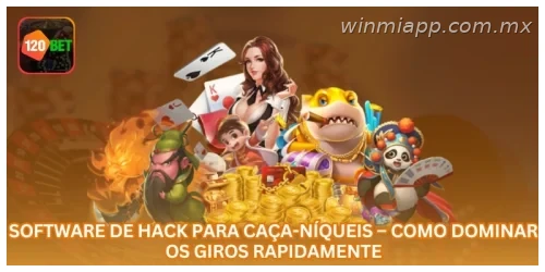Software de Hack para Caça-Níqueis – Como Dominar os Giros Rapidamente.